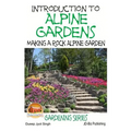 Introduction to Alpine Gardens - Making a Rock Alpine Garden