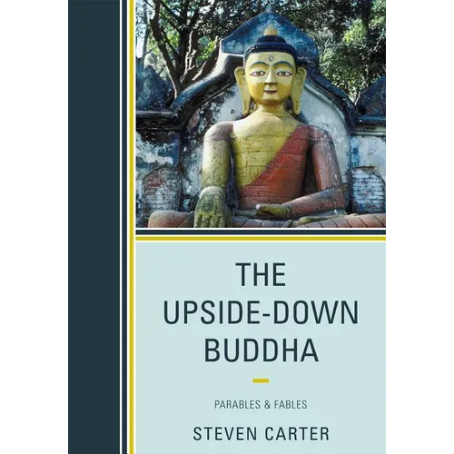 The Upside-Down Buddha: Parables & Fables
