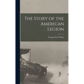 The Story of the American Legion