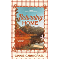 Returning Home: A Sweet Small Town Best Friend's Brother Romance