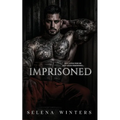 Imprisoned: A Dark Prison Romance