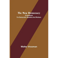 The New Democracy: A handbook for Democratic speakers and workers