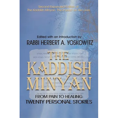 The Kaddish Minyan: From Pain toi Healing: Twenty Personal Stories