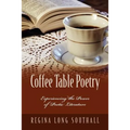 Coffee Table Poetry: Experiencing the Power of Poetic Literature