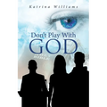 Don't Play With God