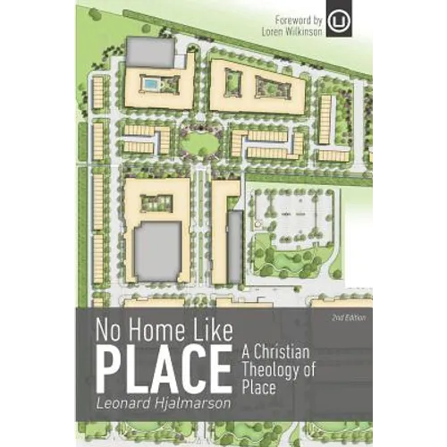 No Home Like Place: A Christian Theology of Place