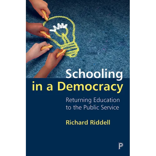 Schooling in a Democracy: Returning Education to the Public Service