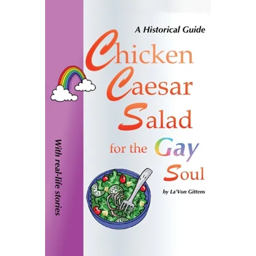Chicken Caesar Salad for the Gay Soul