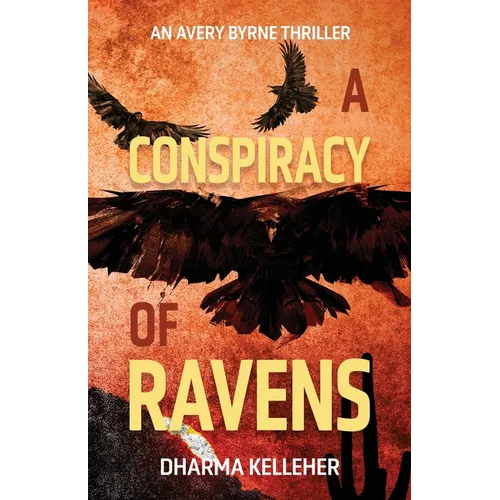 A Conspiracy of Ravens: An Avery Byrne Crime Thriller