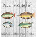 Dad's Favorite Fish