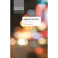 Applied Drama: The Gift of Theatre