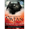 The Smoke of Satan in the Temple of God