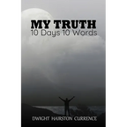 My Truth - 10 Days 10 Words