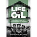 Life in Oil: Cofán Survival in the Petroleum Fields of Amazonia