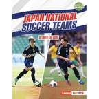 Japan National Soccer Teams: Ultimate Fan Guide - Paperback