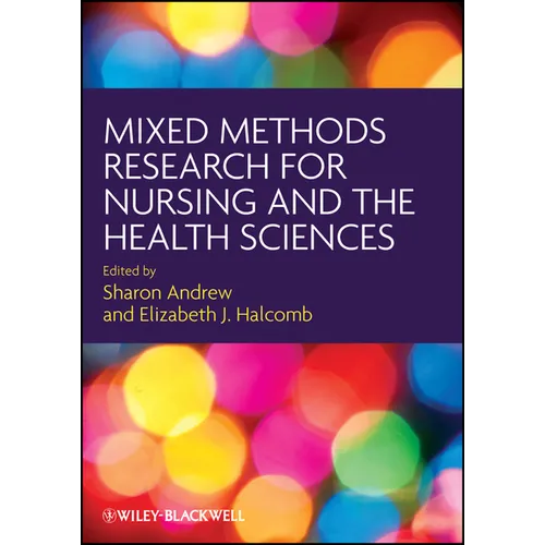Mixed Methods Research for Nursing and the Health Sciences