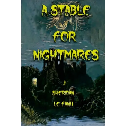 A Stable for Nightmares