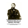 Herman Melville - Israel Potter: "Friendship at first sight, like love at first sight, is said to be the only truth"