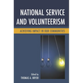 National Service and Volunteerism: Achieving Impact in Our Communities