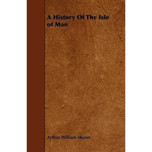 A History Of The Isle of Man
