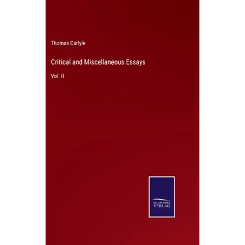 Critical and Miscellaneous Essays: Vol. II