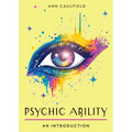 Psychic Ability: Your Plain & Simple Guide to Unlock Your Intuition and Discover the Power of Perception