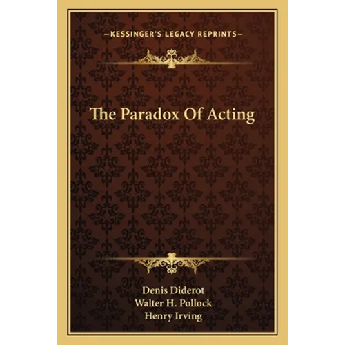 The Paradox Of Acting