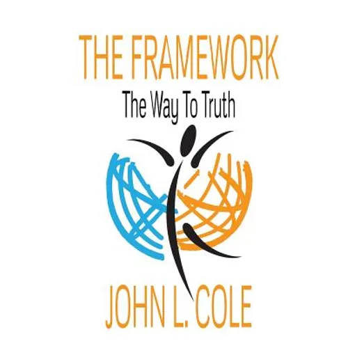 The Framework: The Way To Truth