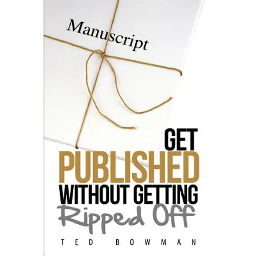 Get Published Without Getting Ripped Off