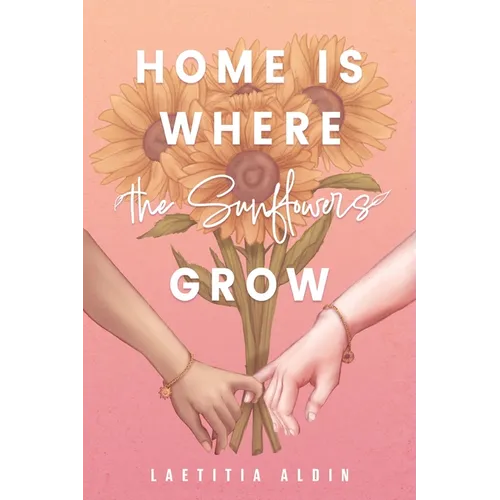 Home is Where the Sunflowers Grow