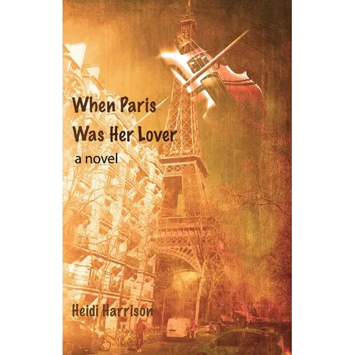 When Paris Was Her Lover