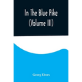 In The Blue Pike (Volume III)
