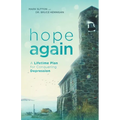 Hope Again: A Lifetime Plan for Conquering Depression