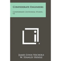 Confederate Engineers: Confederate Centennial Studies, V5