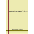Ghazali's Theory of Virtue