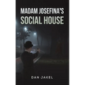 Madam Josefina's Social House