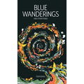 Blue Wanderings: And Other Poems