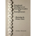 Emotional Intelligence for Emerging Leaders and Entrepreneurs - Illustrating the Fortune Giants