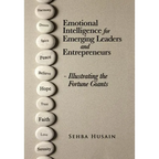 Emotional Intelligence for Emerging Leaders and Entrepreneurs - Illustrating the Fortune Giants - Hardcover