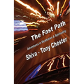 The Fast Path - Adventures in Meditation & Spirituality