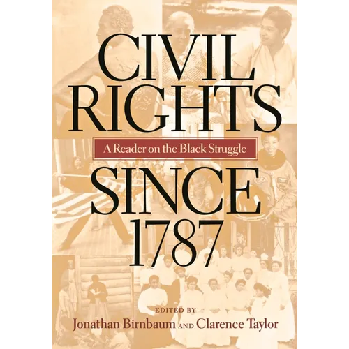 Civil Rights Since 1787: A Reader on the Black Struggle