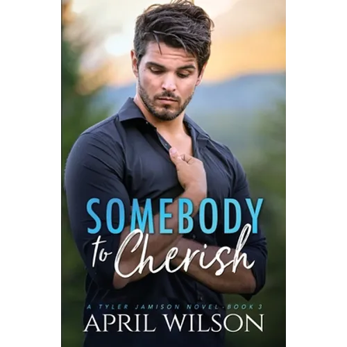 Somebody to Cherish: An Age Gap Protector Gay Romance