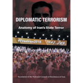 Diplomatic Terrorism: Anatomy of Iran's State Terror