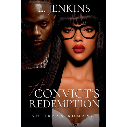 A Convict's Redemption