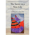 The Secret to a New Life