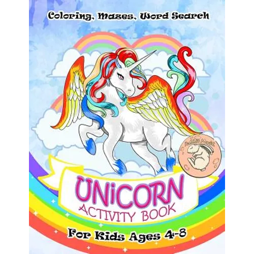 Unicorn Activity Book for Kids Ages 4-8: A Fun Kid Workbook Game For Learning, Coloring, Mazes, Word Search and More!