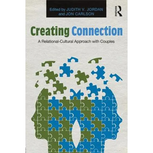 Creating Connection: A Relational-Cultural Approach with Couples
