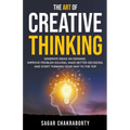 The Art Of Creative Thinking