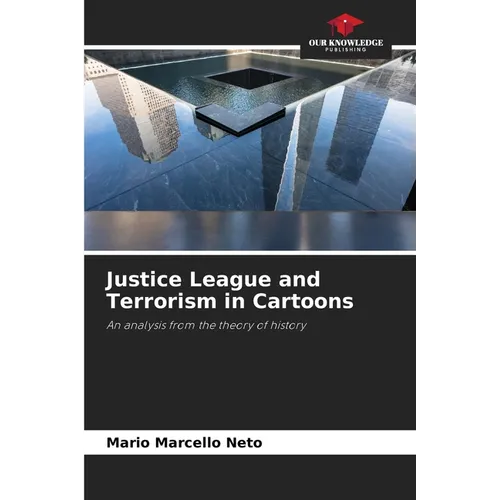 Justice League and Terrorism in Cartoons