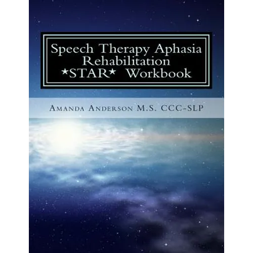 Speech Therapy Aphasia Rehabilitation Workbook: Expressive and Written Language